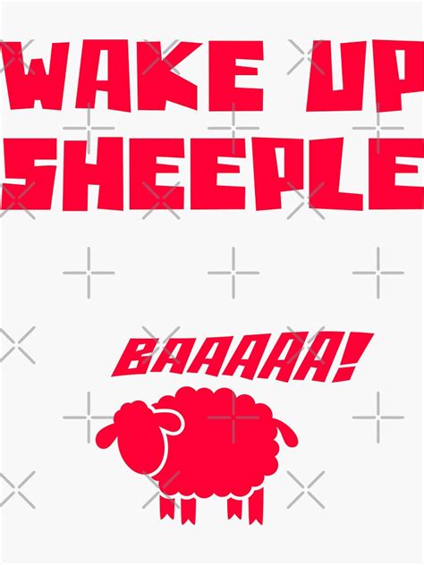 Wake Up Sheeple Baaaaaa T Shirt Sticker For Sale By Funnyjones Redbubble