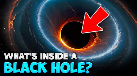 What S Inside A Black Hole Unveiling The Mysteries Of Black Holes A