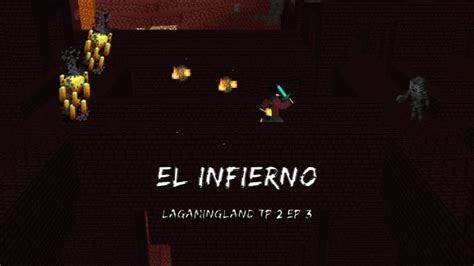 El Infierno La Gamingland Ep4 YouTube