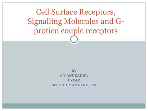 Cell Surface Receptors And Signalling Molecules Ppt