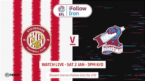 Get Your Stevenage V Iron Ifollow Match Pass Scunthorpe United Fc