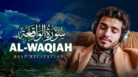 Surah Al Waqiah Peaceful Quran Recitation Soft Voice