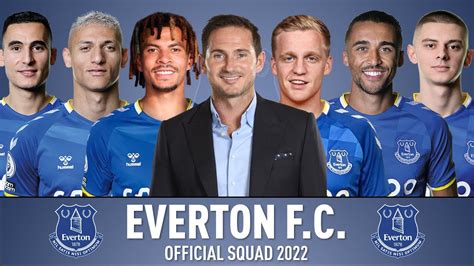 EVERTON F.C. OFFICIAL SQUAD 2022 UNDER FRANK LAMPARD | TRANSFERS 2022 ...