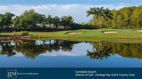 Candidate Search Director Of Golf Heritage Bay Golf And Country Club