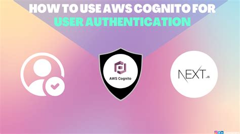 How To Use Aws Cognito For User Authentication Gogosoon