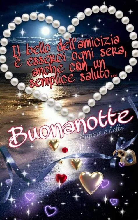 Buonanotte A Te Amore Mio Buon Riposo Ci Sentiamo Domani Ti Amo