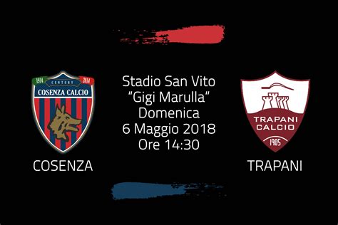 Cosenza Trapani Info Tagliandi Sito Ufficiale Del Cosenza Calcio