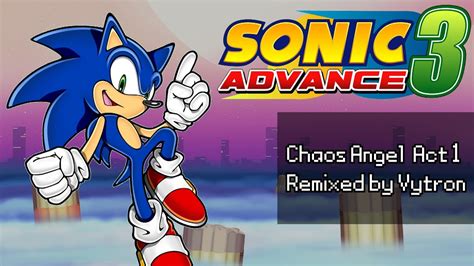 Sonic Advance 3 Chaos Angel Act 1 Remix Youtube