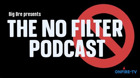 Mental Health Conversation The No Filter Podcast Onfire Tv Youtube