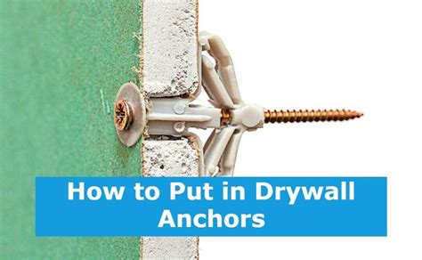 How to Put in Drywall Anchors