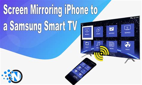 Screen Mirroring iPhone to a Samsung Smart TV - A Detailed Guide