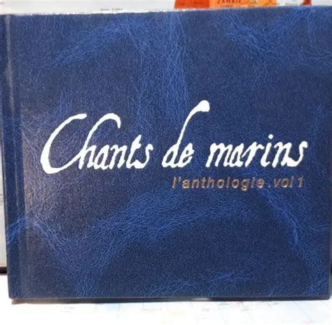 Chants De Marins L Anthologie Volume Coffret Cd Avec Livret Texte