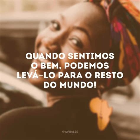 40 frases de energia positiva que vão jogar para longe todas as bad vibes