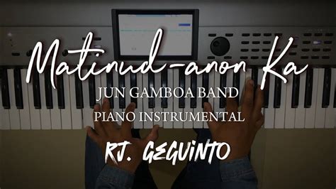 MATINUD ANON KA JUN GAMBOA BAND Piano Instrumental YouTube