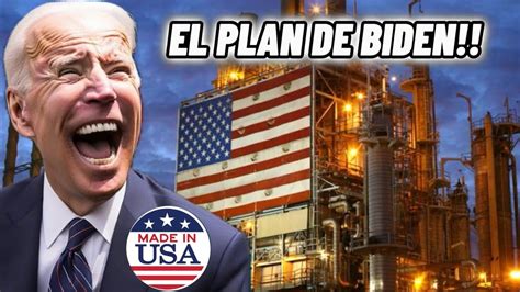 El Plan Biden Para Derrotar A China En La Guerra Industrial El Regreso