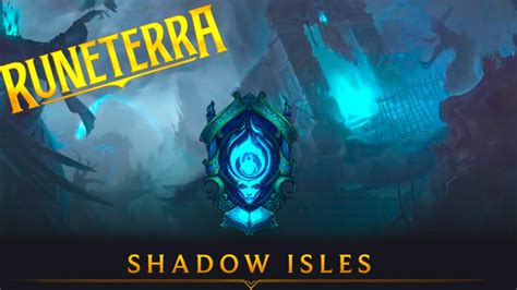 Shadow Isles Runeterra Awaits Journey Through The Map Of Runterra