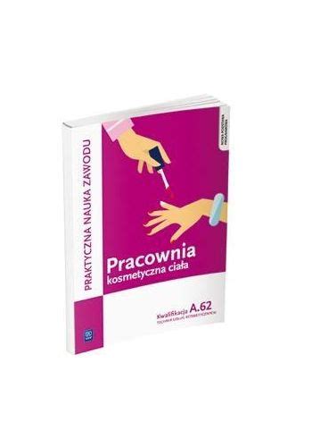 Pracownia Kosmetyczna Cia A Wykonywanie Zabieg W Kosmetycznych Cia A