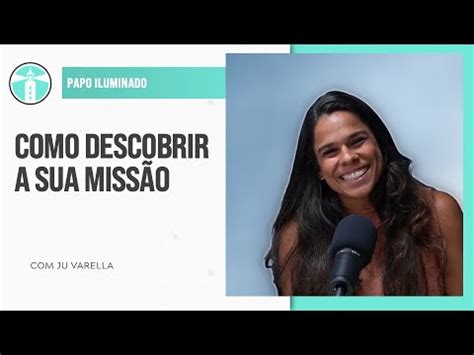 Ju Varella Como Descobrir A Sua Miss O Projeto Farol Ep Youtube