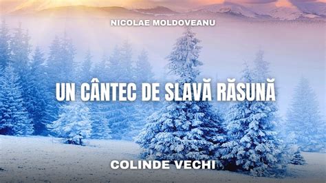 Un C Ntec De Slav R Sun Colind Nicolae Moldoveanu C Nt Ri I