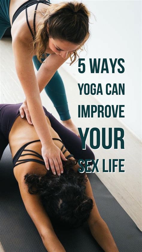 Five Ways Yoga Will Enhance Your Sex Life Artofit