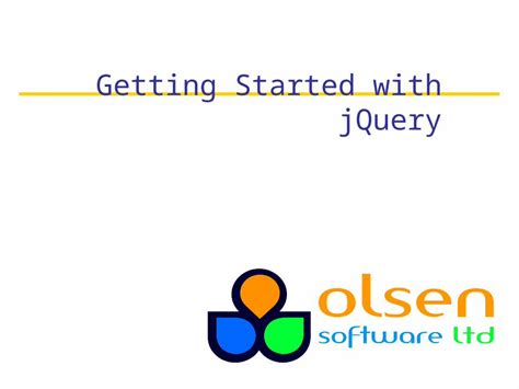 PPT Getting Started With JQuery 1 Introduction To JQuery 2