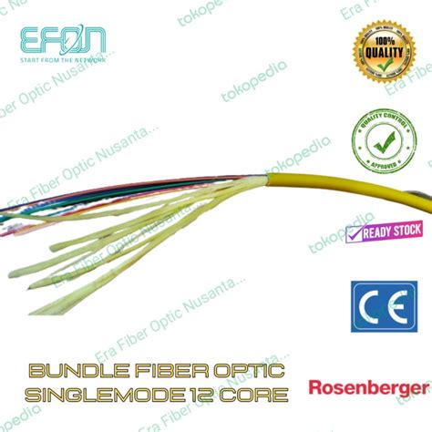 Jual Bundle Fiber Optic Cable Indoor Singlemode 12 Core Rosenberger