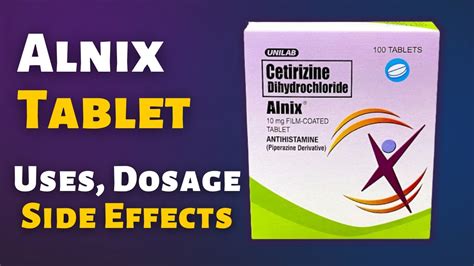 Alnix Tablet Cetirizine Tablet Benefits Of Cetirizine Tablet Alnix