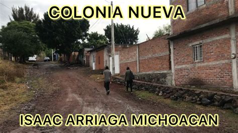 CAMINANDO EN ISAAC ARRIAGA MICHOACAN YouTube