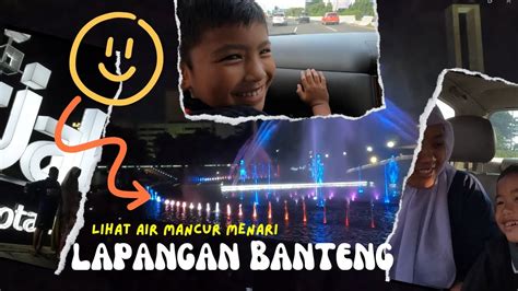 Nonton Air Mancur Menari Dan Laser Show Di Lapangan Banteng Jakarta