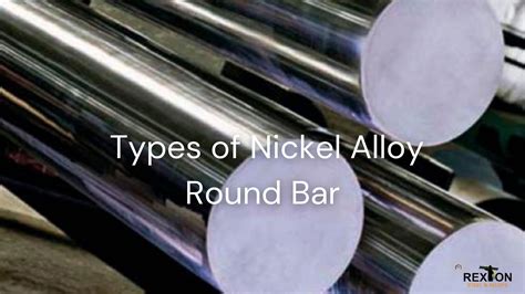 The 5 Most Popular Types of Nickel Alloy Round Bar