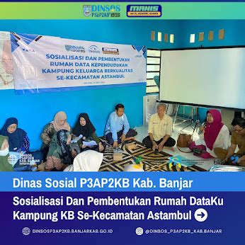 Dinsos P Ap Kb Lakukan Sosialisasi Dan Pembentukan Rumah Dataku Kampung