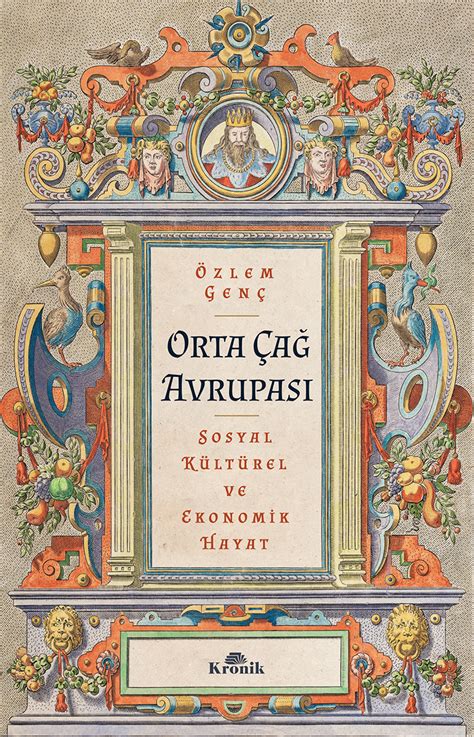 Orta Çağ Avrupası Sosyal Kültürel ve Ekonomik Hayat by Özlem Genç