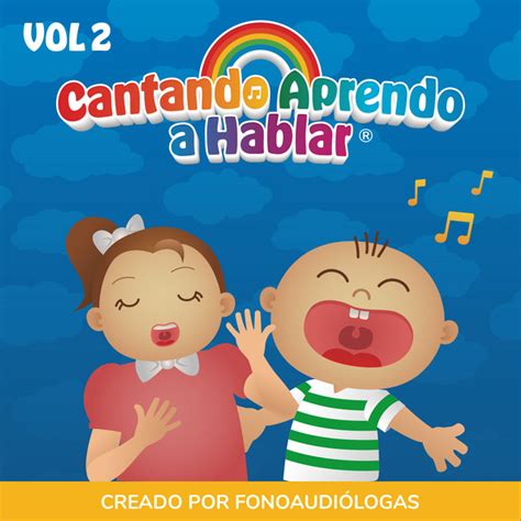 Cantando Aprendo A Hablar Mejores Canciones Discograf A Letras