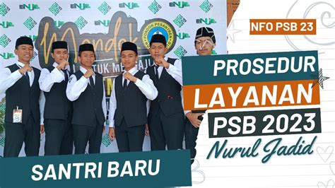 Alur Teknis Penerimaan Santri Baru PSB 2023 Pondok Pesantren Nurul