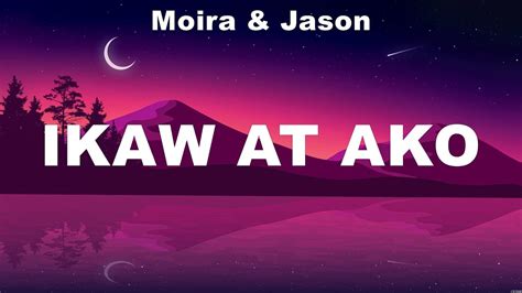 Ikaw At Ako Moira Jason Lyrics Isa Lang Miloves Paubaya YouTube