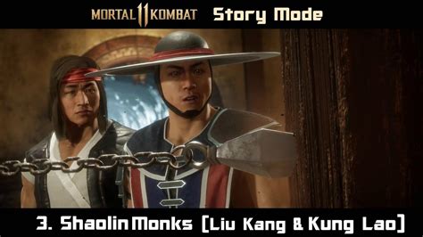 Mortal Kombat 11 3 Shaolin Monks Liu Kang And Kung Lao Story Mode Youtube