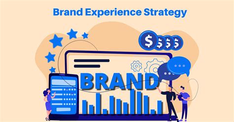 brand experience   matters strategy examples