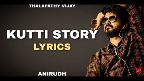 Kutti Story Lyrics Master Thalapathy Vijay Anirudh Ravichander