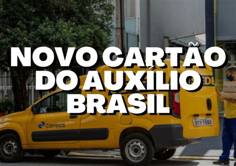 Consulte A Entrega Do Novo Cart O Do Aux Lio Brasil Passo A Passo