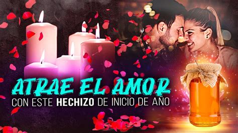 Atrae el Amor con este hechizo de inicio de Año YouTube