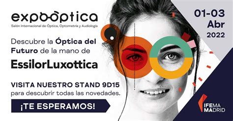 EssilorLuxottica mostrará sus innovaciones en EXPOOPTICA 2022 Revista