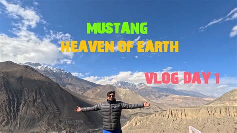 Mustang Nepal Mustang Vlog Tatopani Mustang Day 1 YouTube