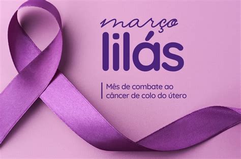 Março Lilás prevenção e combate ao câncer de colo uterino Hall