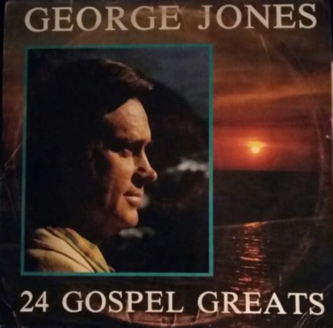 George Jones (2) - 24 Gospel Greats (Vinyl, LP) at Discogs