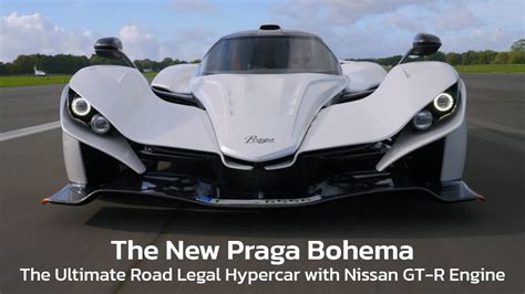 The New Praga Bohema The Ultimate Road Legal Hypercar With Nissan GT