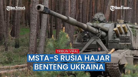 Wow Artileri Howitzer Self Propelled Mm Msta S Rusia Hajar