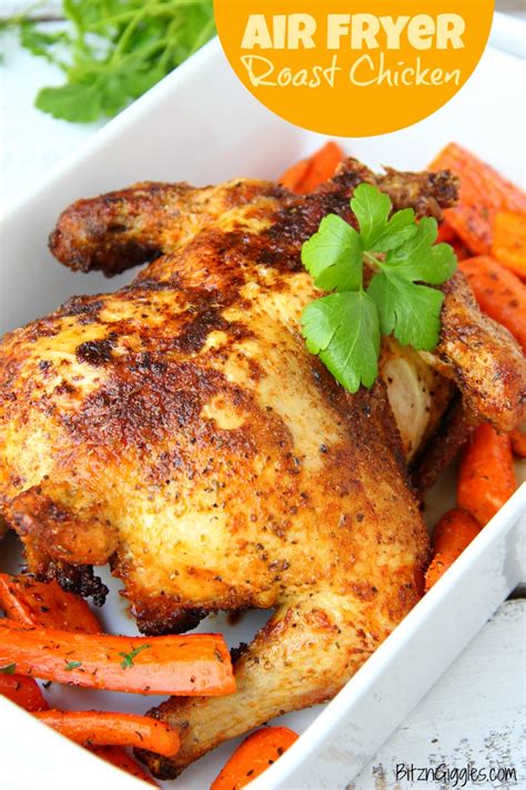 Air Fryer Roast Chicken Bitz And Giggles