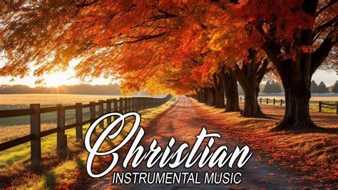 Christian Instrumental Music Prayer Background Music Inspirational