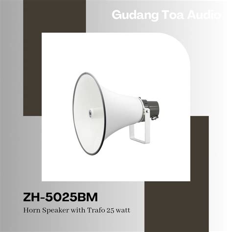 Jual Horn Speaker Toa ZH 5025BM ZH 5025 Trafo Matching 25 Watt Shopee