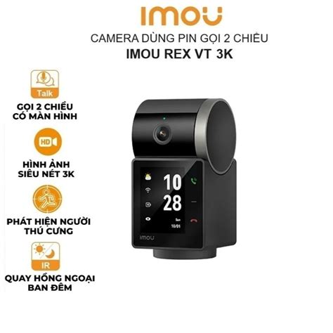 Camera dùng pin IMOU Rex VT Pro 3K gọi điện 2 chiều có màn hình quay